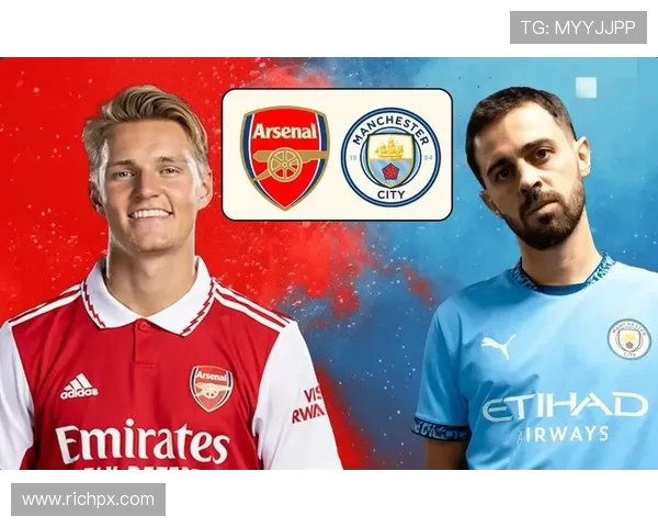 曼城主场迎战阿森纳巅峰对决英超冠军格局再起波澜 曼城主场迎战阿森纳巅峰对决英超冠军格局再起波澜